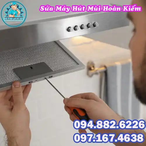 Dịch Vụ Sửa Máy Hút Mùi Hoàn Kiếm Giá Rẻ