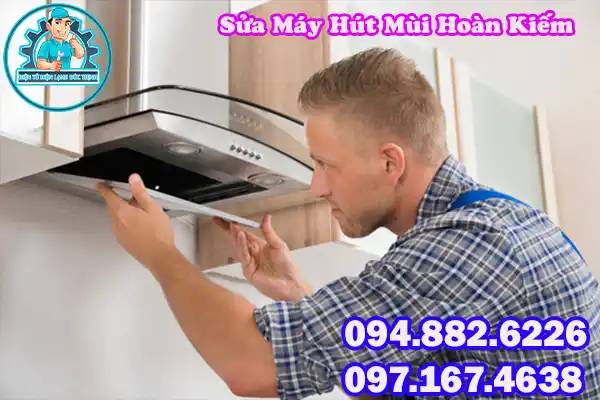 Dịch Vụ Sửa Máy Hút Mùi Hoàn Kiếm Giá Rẻ3