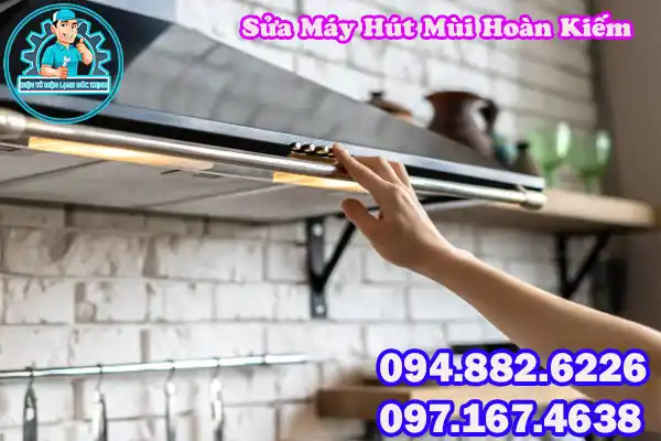 Dịch Vụ Sửa Máy Hút Mùi Hoàn Kiếm Giá Rẻ7
