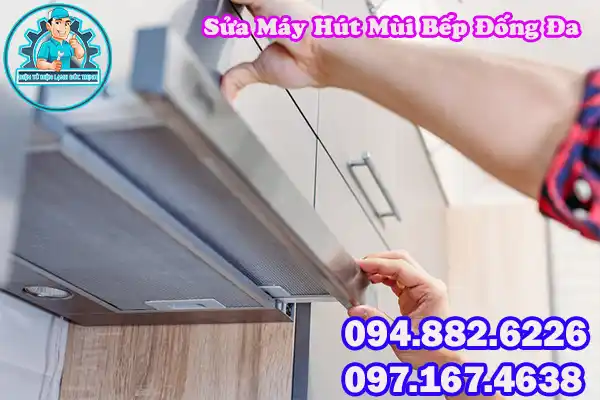 Đơn Vị Sửa Máy Hút Mùi Bếp Đống Đa Uy Tín4