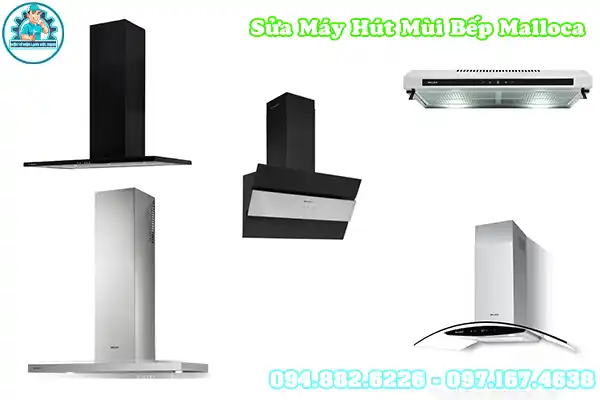 Dịch Vụ Sửa Máy Hút Mùi Bếp Malloca Tại Hà Nội1