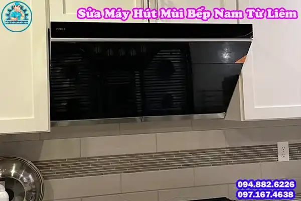 Sửa Máy Hút Mùi Bếp Nam Từ Liêm Uy Tín - Gọi Ngay!6