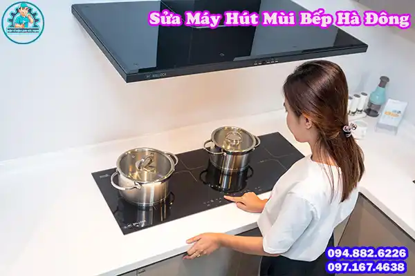 Đơn Vị Sửa Máy Hút Mùi Hà Đông Giá Rẻ Uy Tín8