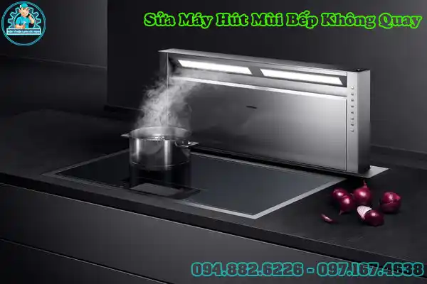 Sửa máy hút mùi bếp tại Hà Nội