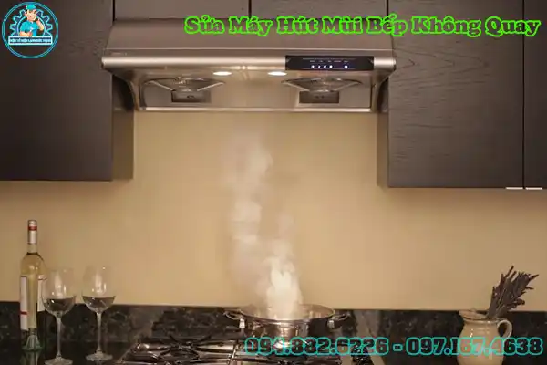 Sửa máy hút mùi tại nhà