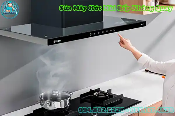 Sửa Quạt Hút Mùi Bếp Không Quay, Quay Chậm Uy Tín tại Hà Nội2
